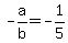 -a%2Fb+=+-1%2F5