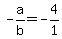 -a%2Fb+=+-4%2F1