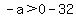 -a%3E0-32