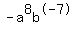 -a%5E8b%5E-7