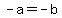 -a+=+-b