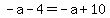 -a-4=-a%2B10