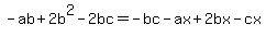 -ab%2B2b%5E2-2bc=-bc-ax%2B2bx-cx