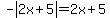 -abs%282x%2B5%29+=+2x%2B5