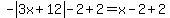 -abs%283x%2B12%29-2%2B2=x-2%2B2