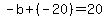 -b%2B%28-20%29=20