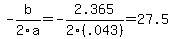 -b%2F2a=-2.365%2F2%28.043%29=27.5