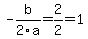 -b%2F2a=2%2F2=1