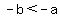 -b%3C-a