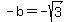 -b+=+-sqrt%283%29
