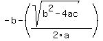 -b-%28%28sqrt%28b%5E2-4ac%29%29%2F2a%29