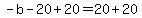 -b-20%2B20=20%2B20