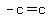 -c=c