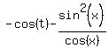 -cos%28t%29+-+sin%5E2%28x%29%2Fcos%28x%29