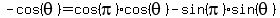 -cos%28theta%29=cos%28pi%29cos%28theta%29-sin%28pi%29sin%28theta%29