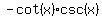 -cot%28x%29csc%28x%29