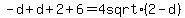 -d+%2Bd%2B2++%2B+6=+4+sqrt%282+-+d%29+