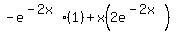 -e%5E%28-2x%29%281%29%2Bx%282e%5E%28-2x%29%29