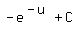 -e%5E%28-u%29+%2B+C