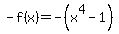 -f%28x%29=-%28x%5E4-1%29
