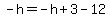 -h=-h%2B3-12