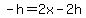 -h=2x-2h