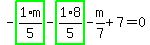 -highlight_green%28+1%2F5%2Am+%29-highlight_green%28+1%2F5%2A8+%29-m%2F7%2B7=0