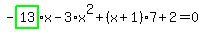 -highlight_green%28+13+%29%2Ax-3%2Ax%5E2%2B%28x%2B1%29%2A7%2B2=0