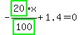 -highlight_green%28+20+%29%2Fhighlight_green%28+100+%29%2Ax%2B1.4=0