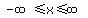 -infinity%3C=x%3C=infinity