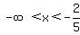 -infinity%3Cx%3C-2%2F5