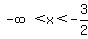-infinity%3Cx%3C-3%2F2