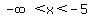 -infinity%3Cx%3C-5