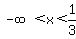 -infinity%3Cx%3C1%2F3