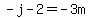 -j+-+2+=+-3m