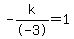 -k%2F-3+=+1