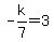 -k%2F7=3