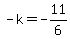 -k=-11%2F6