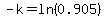 -k=ln%280.905%29