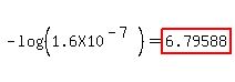 -log%28%281.6X10%5E%28-7%29%29%29+=+highlight%286.79588%29