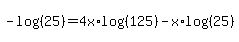 -log%28%2825%29%29+=+4x%2Alog%28%28125%29%29+-+x%2Alog%28%2825%29%29