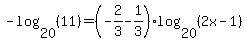 -log%2820%2C%2811%29%29=%28-2%2F3-1%2F3%29log%2820%2C%282x-1%29%29