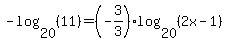 -log%2820%2C%2811%29%29=%28-3%2F3%29log%2820%2C%282x-1%29%29