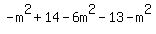 -m%5E2%2B14-6m%5E2-13-m%5E2