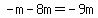 -m-8m=-9m