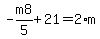 -m8%2F5%2B21=2%2Am