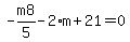 -m8%2F5-2%2Am%2B21=0