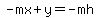 -mx%2By=-mh