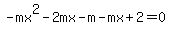 -mx%5E2-2mx-m-mx%2B2=0