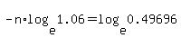 -n%2Alog%28e%2C1.06%29=log%28e%2C0.49696%29